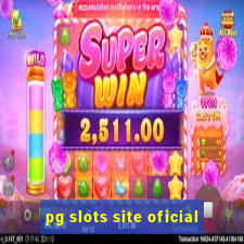 pg slots site oficial